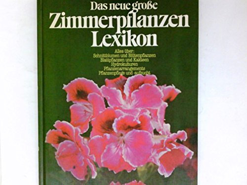Das neue große Zimmerpflanzen-Lexikon.