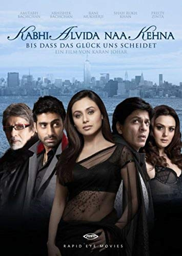 Bis dass das Glück uns scheidet - Kabhi Alvida Naa Kehna