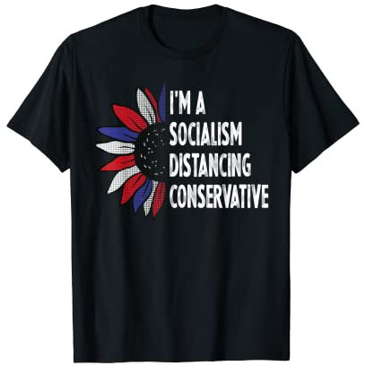 Ich bin ein Sozialismus, der konservative Farben der amerikanischen Flagge distanziert T-Shirt
