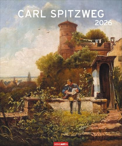Carl Spitzweg - Kalender 2026 - Weingarten-Verlag - Kunstkalender mit romantischen Meisterwerken - 46 cm x 55 cm
