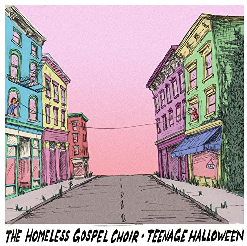 The Homeless Gospel Choir • Teenage Halloween OPAQUE
