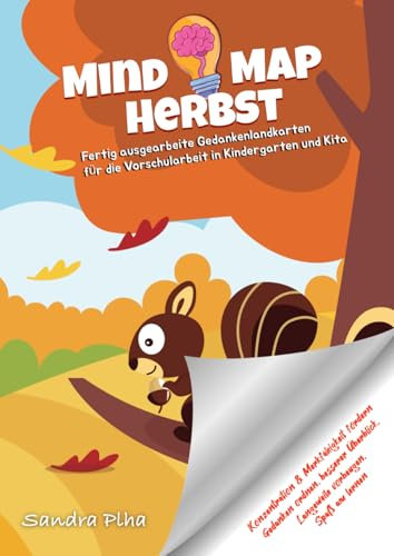 KitaFix-Mindmap Herbst (Fertig ausgearbeitete Gedankenlandkarten für die Vorschularbeit in Kindergarten und Kita): Konzentration und Merkfähigkeit ... Langeweile vorbeugen, Spaß am Lernen