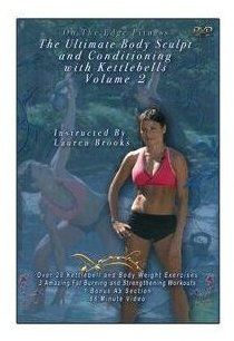 The Ultimate Body Sculpt and Conditioning with Kettlebells DVD Volume 2, with Lauren Brooks