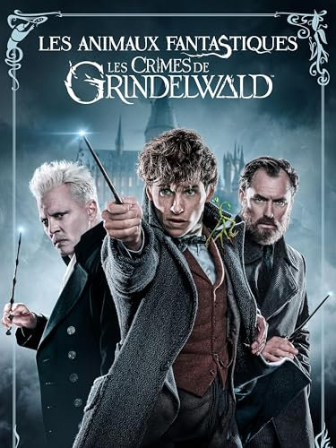 Les animaux fantastiques - Les crimes de Grindelwald