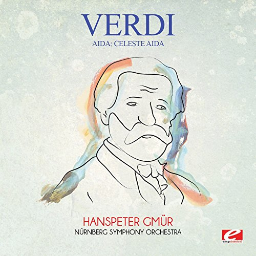 Verdi: Aida: Celeste Aida