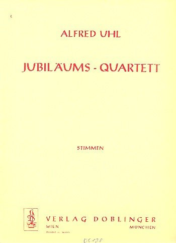 JUBILAEUMS-QUARTETT: FUER 2 VIOLINEN, VIOLA UND CELLO STIMMEN