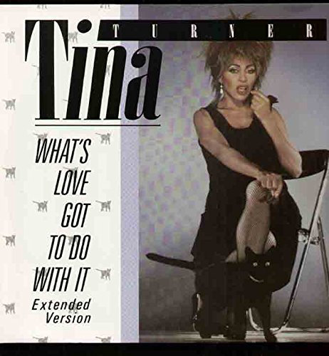 Tina Turner - What's Love Got To Do With It - 12 inch vinyl