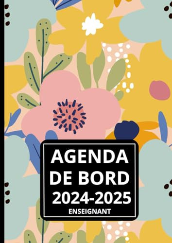 Agenda de bord 2024 2025 Enseignant: carnet de bord professeur,: une semaine sur deux pages , planning annuel...pour une année scolaire organisée et réussie ....