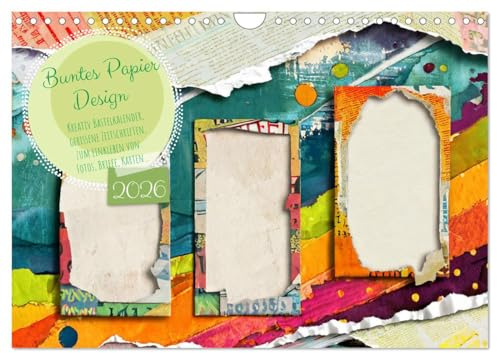 Buntes Papier Design (Wandkalender 2026 DIN A4 quer), CALVENDO Monatskalender: Abstrakt und kreativ, Mixed Media, mit gerissenen Zeitschriften (CALVENDO Hobbys)