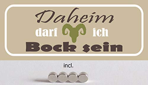 Blechschild 27x10cm gewölbt incl. 4 Magneten Daheim darf ich Bock Sein Spruch Deko Geschenk Deko Geschenk Schild