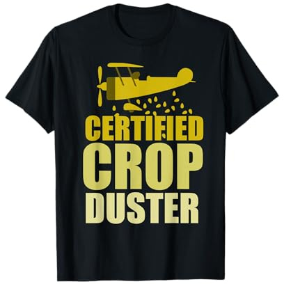 Crop Dusting Farmer Farming Crop Duster T-Shirt