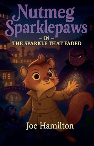 Nutmeg Sparklepaws -IN- THE SPARKLE THAT FADED (Nutmeg Sparkle Paws Mysterys)