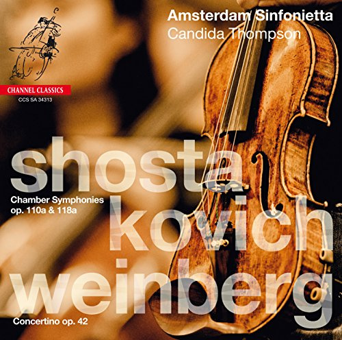 Shostakovich: Chamber Symphonies; Weinberg: Concertino
