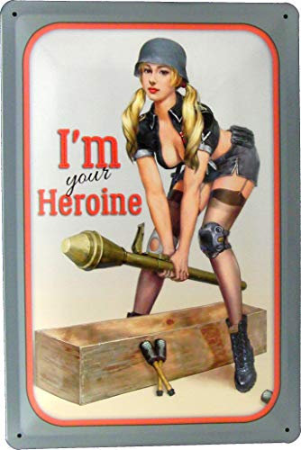 Blechschild 20x30 I´m Your Heroine Militäry & Girls Pin Up Panzerfaust 60 Stiel Handgranate im Wehrmacht Armee Vintage Stil für Werkstatt Hobby Garage UVM