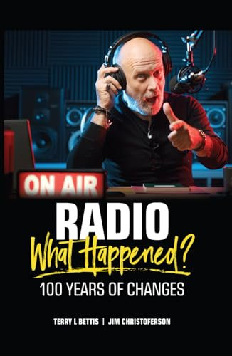 Radio: What Happened?: 100 Years of Change