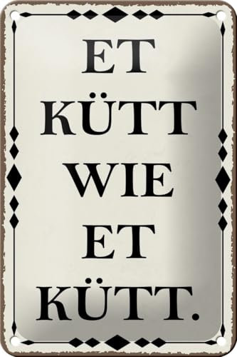 FEMER Blechschild Spruch 12x18cm et kütt wie et kütt Kölscher