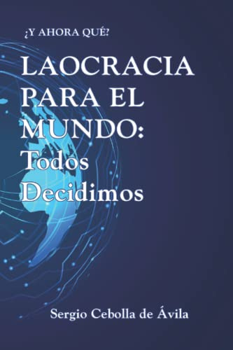 Laocracia para el mundo - Todos decidimos