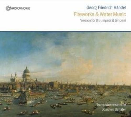 Händel: Feuerwerksmusik & Wassermusik (Fassung für 8 Trompeten)