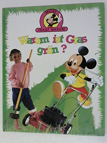 Warum ist Gras grün? (Micky fragt warum)