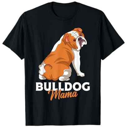 Englische Bulldogge Hunde Mama Frauchen Geschenkidee T-Shirt