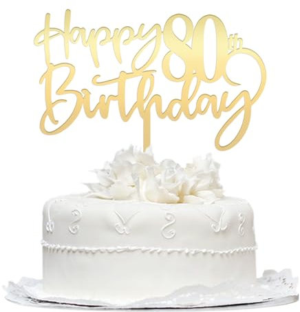 Happy 80th birthday cake Topper,Mirrored Gold Acrylic Durable Cake Topper,80th Birthday Party Cake Decorations,Hello 80th years old, Happy eighty years old, Birthday Party Decorations
