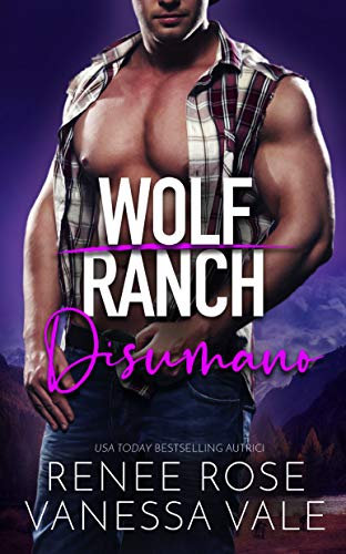 Disumano (Il Ranch dei Wolf Vol. 4)