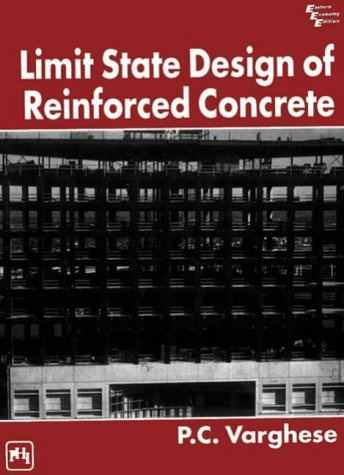 Limit State Design Reinforced Concrete by P.C. Varghese (30-Aug-2004) Paperback