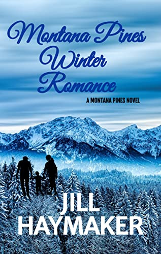 Montana Pines Winter Romance: Find your way home