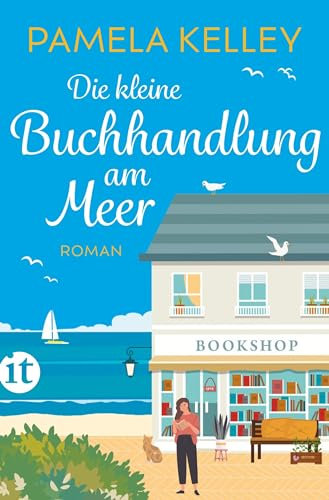 Die kleine Buchhandlung am Meer: Roman | Ein Neuanfang am Strand von Cape Cod | Eine sommerliche Mütter-Töchter-Geschichte mit viel Herz