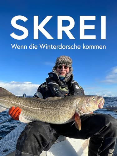 Skrei - Wenn die Winterdorsche kommen