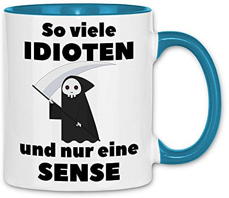 wowshirt Tasse So Viele Idioten und Nur Eine Sense Sarkasmus Ironie Arbeitskollege, Farbe:White - Light Blue