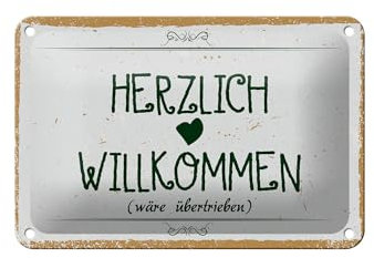 FEMER Blechschild Spruch 18x12cm Herzlich Willkommen wäre übertrieben Schild