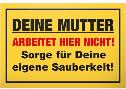 DankeDir! Deine Mutter arbeitet hier nicht! - Lustiges Kunststoff Schild 30 x 20 cm - Humorvolle Deko für Sauberkeit und Ordnung - Perfekte Geschenkidee für Büro und Zuhause WC Toilette
