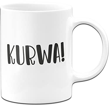 Tassenbrennerei Tasse mit Spruch Kurwa - Pure Statement - Polnische Kaffeetasse lustig für die Arbeit, Kollegin und Kollegen