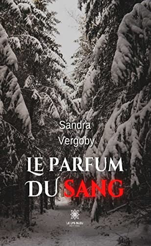 Le parfum du sang (French Edition)