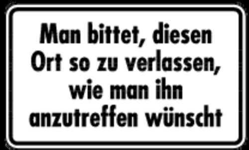 Schild Alu Man bittet, diesen Ort so zu verlassen. 120x200mm