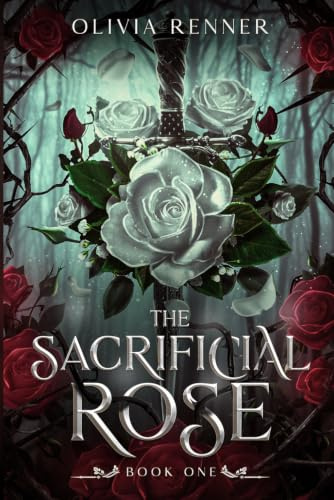 The Sacrificial Rose: Book One (Threads of Aeterna, Band 1)