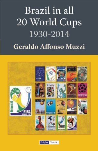 Brazil in All 20 World Cups: 1930-2014