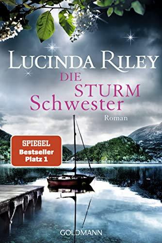 Die Sturmschwester: Roman (Die sieben Schwestern 2)