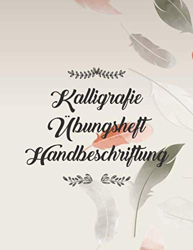 Kalligrafie Übungsheft Handbeschriftung: Buchstaben Schablone um die Kunst des Schreibens zu lernen I Handlettering Übungsheft