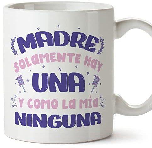 MUGFFINS Tazas para MADRE/MAMÁ - En Español - Madre solamente hay una - 11 oz / 330 ml - Regalo original y divertido