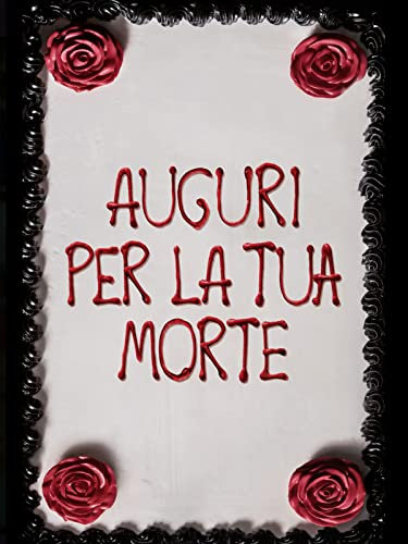 Auguri per la tua morte