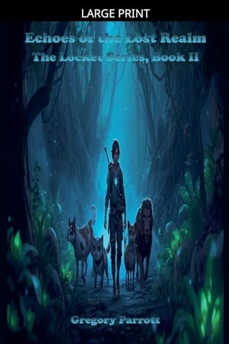 Echoes of the Lost Realm (The Locket, Band 2)