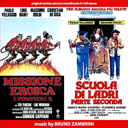 Missione Eroica: I Pompieri 2 / Scuola Di Ladri: Parte Seconda (Original Motion Picture Soundtracks)