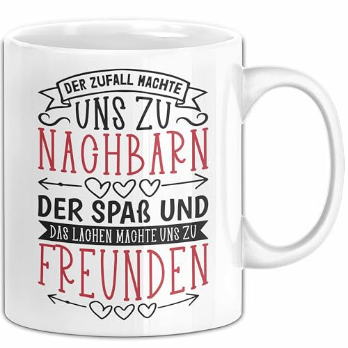 Nachbarn Tasse Geschenk Bester Nachbar Der Zufall Machte Und Zu Nachbarn Der Spa0 Und Das Lachen Machte Und Zu Freunden (Weiß)