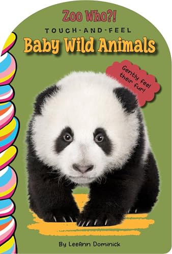 Baby Wild Animals Touch and Feel (Zoo Who? Touch and Feel)