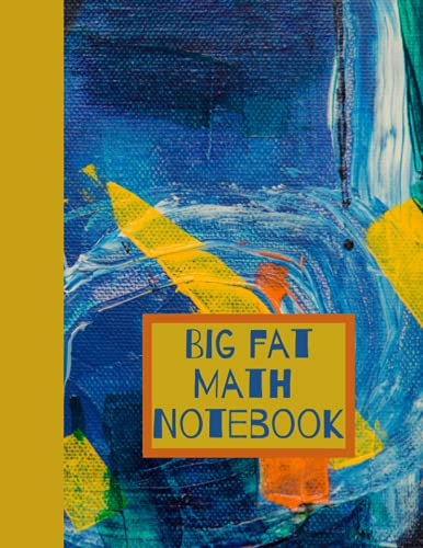 Big Fat Math Notebook | 240 pages: Math Notebook with Graph Paper, Math Notebook for School, Math Graph Paper, Math Notebook Graph Paper Large 8.5x11