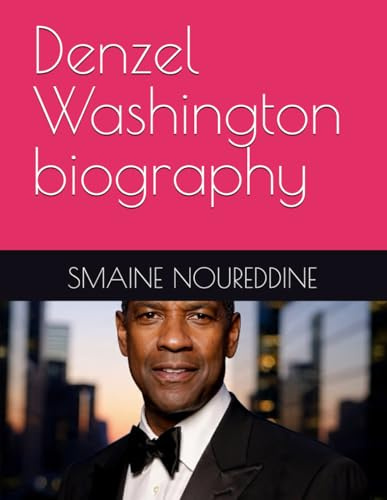 Denzel Washington biography (Movie stars)