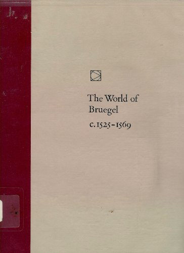 The World Of Bruegel, c.1525-1569 - Time-life Libr