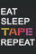 Eat Sleep Tape Repeat Tape Art Kunst Notizbuch Journal: Klebeband Kunst Tagebuch 120 Seiten liniertes Papier Handliches Format (15,24 × 22,86 cm entspricht ungefähr DIN A5)